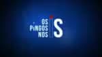 OS PINGOS NOS IS - 12/09/25